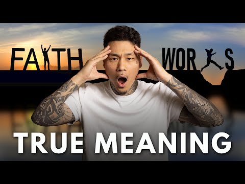 What does "Faith without Works" ACTUALLY mean?