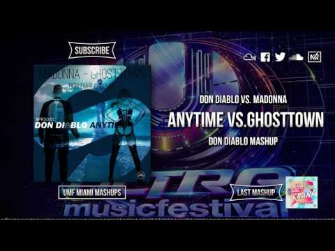 Don Diablo vs. Madonna - AnyTime vs. Ghosttown (Don Diablo Mashup)(UMF 2017)