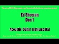 Ed Sheeran - Don't (Acoustic Guitar Instrumental ...