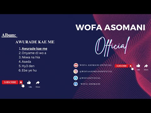 Wofa Asomani - Awurade Kae me(Official audio)!! #wofaasomanisongs #wofaasomani