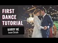 №18 Wedding First Dance Tutorial to 