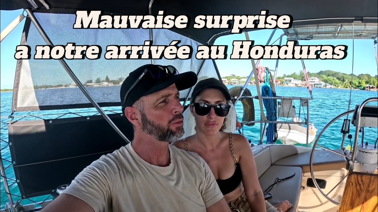 Sporty sailing and an unpleasant surprise upon our arrival in Utila S2/EP11