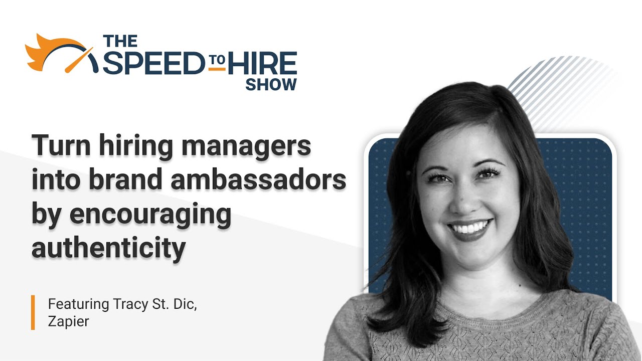 Turn Hiring Managers Into Brand Ambassadors by Encouraging Authenticity
