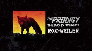 The Prodigy - Rok-Weiler