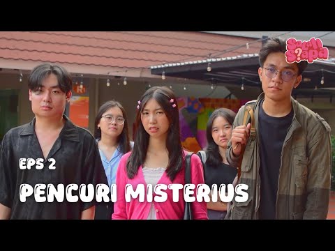 Pencuri Misterius - Salah Siapa? Episode 2