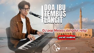 Download lagu DOA IBU TEMBUS LANGIT - BY ADI FC,DJ POP MELAYU DANGDUT RELIGI ISLAMI,Enak di dengar 🎧🤲 mp3