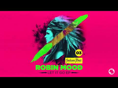 Robin Mood - Let It Go (Original Mix)