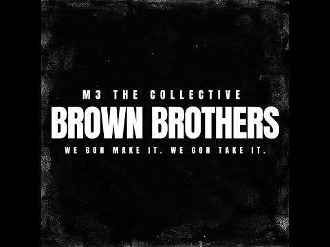 M3 FIJI - Brown Brothers (Official Audio)