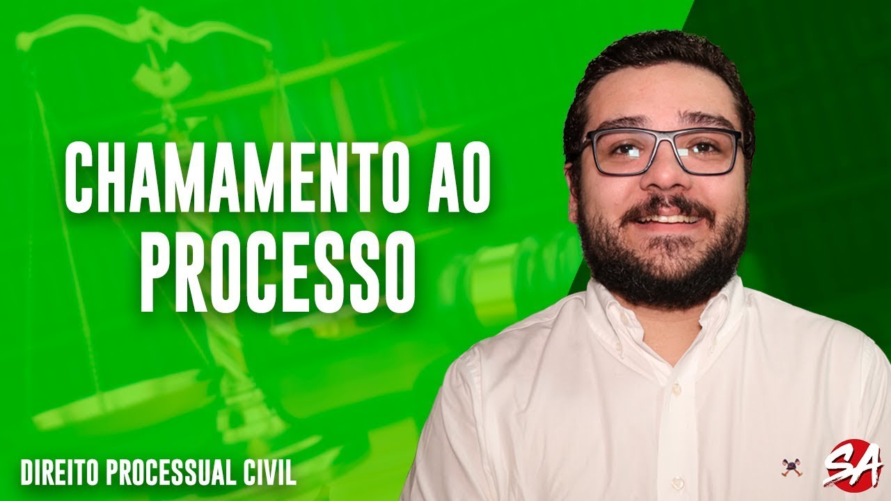 CHAMAMENTO AO PROCESSO | Intervenção de Terceiros | Direito Processual Civil