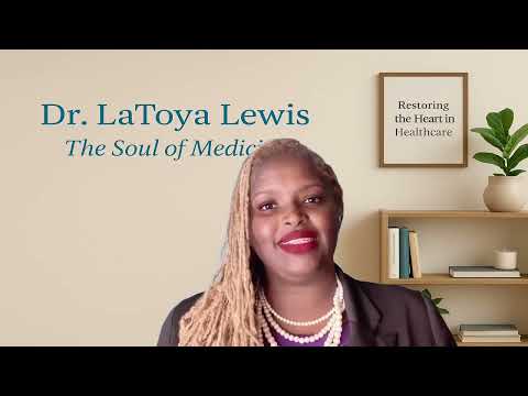 Dr. LaToya: Soul of Medicine