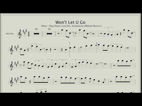 Deep Danny & Leon Gris Feat. Syntheticsax - Won't Let U Go (Note & Backing track for Alto Saxophone)
