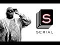 Serial Podcast Theme and The Notorious B.I.G. Serial Podcast Theme and The Notorious B.I.G.