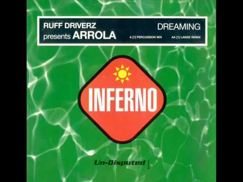 Ruff Driverz presents Arrola - Dreaming mp4