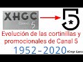 Evolución De Las Cortinillas Y Promocionales De Canal 5 XHGC 1952 2020