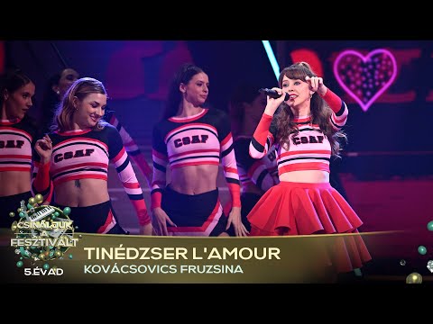 Tinédzser l’amour (KOVÁCSOVICS FRUZSINA) | Csináljuk a fesztivált! | VÁLOGATÓ | 5. ÉVAD