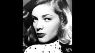 LAUREN BACALL You Fascinate Me So