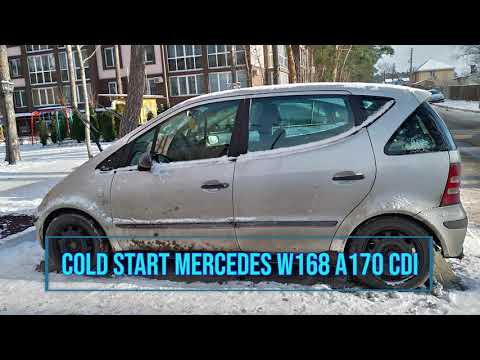 COLD START MERCEDES W168 A170 CDI