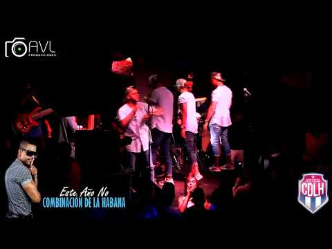 Este año no - Combinación de la Habana