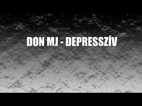 Don MJ - Depresszív