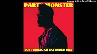 The Weeknd - Party Monster (Loft Music XO Extended Mix)