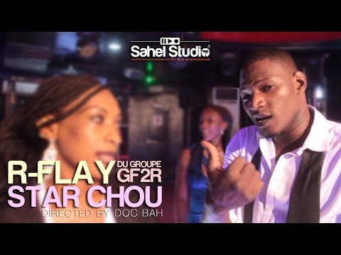 Star-Chou – R Flay - Clip Officiel HD (Directed by Doc Bah)
