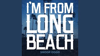 I&#39;m From Long Beach