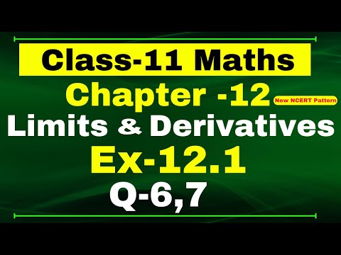 Ex-12.1 Q-6,7 | Class 11 Maths | Chapter 12 ( Limits and Derivatives ) | NCERT Math