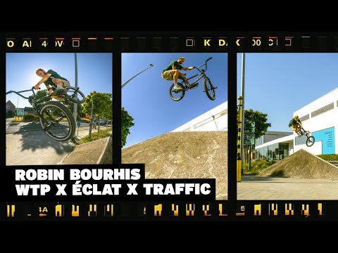 Robin Bourhis // Wethepeople X éclat X Traffic BMX 🇫🇷