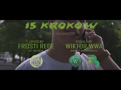 04. Frosti Rege - 15 kroków (prod. CrackHouse) ((Official Music Video))