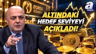 Cünyet Paksoy'dan Yatırımcılara Kritik Uyarı! "ALTIN FİYATLARINDA BÜYÜ