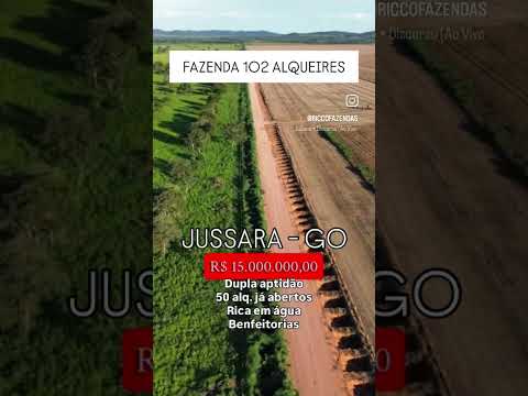 Fazenda de 102 Alqueires em Jussara Go / whatsapp 62 99373-6407