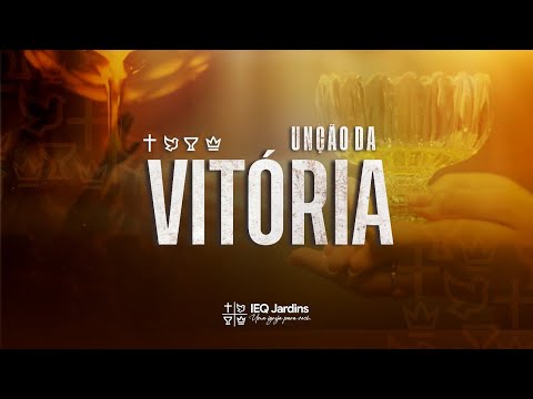 UNÇÃO DA VITÓRIA | @QuadrangularJardins | Culto Ao Vivo IEQ Jardins