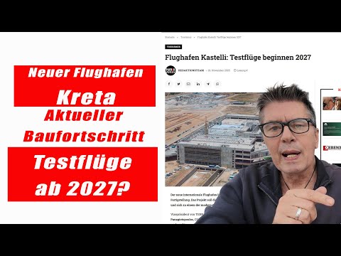 Neuer Flughafen in Kastelli - Aktueller Baufortschritt - Testflüge ab 2027??? Kreta/Crete 2025