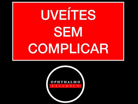 CORÓIDE - UVEÍTES - PARTE 1 - (Anatomia e Fisiologia Básica) - Oftalmologia - Ophthalmology