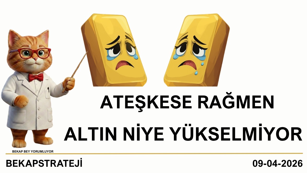 Ateşkese Rağmen Altın Niye Yükselmiyor