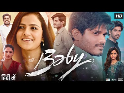 Baby Full Movie In Hindi Dubbed | Vaishnavi Chaitanya | Anand Devarakonda | Review & Facts