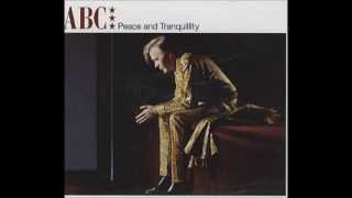 Peace and Tranquility by ABC (Martin Fry)