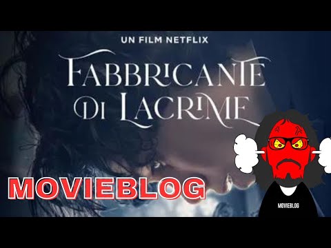 MovieBlog- 965: Recensione Fabbricante di Lacrime