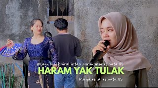 Download lagu Haram yak tulak intan parawansa reinata 05 mp3
