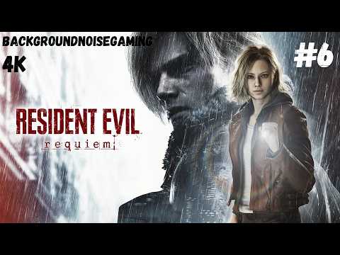 [4K] Resident Evil 9 Requiem Playthrough - Part 6 (No Commentary)
