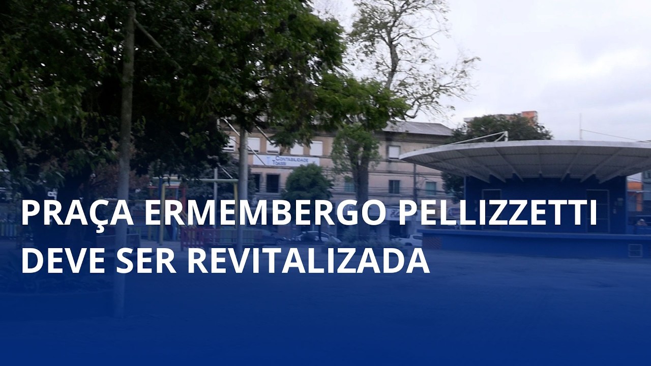Praça Ermembergo Pellizzetti deve ser revitalizada