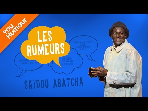 SAÏDOU ABATCHA - Les rumeurs