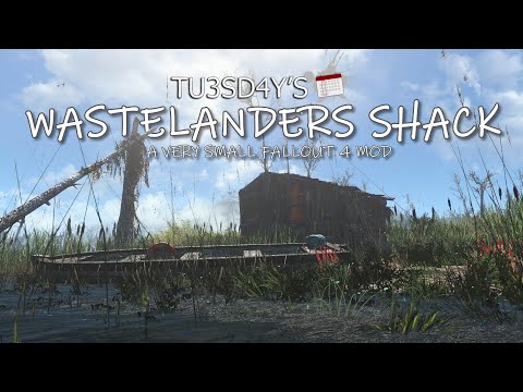 TU3SD4Y'S Wastelanders Shack - AVAILABLE NOW! (A Very Small Fallout 4 Mod)