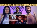Reaction On : Ready To Die ~ Bob.B Randhawa| MTV Hustle 03 | Tribute To Sidhu Moose Wala