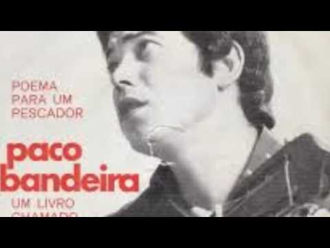 Paco Bandeira - Poema para um Pescador