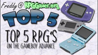 Top 5 : RPG's on the Gameboy Advance