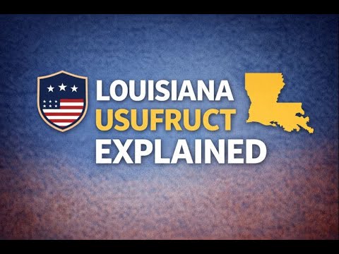 Usufrutto in Louisiana spiegato (perché la pianificazione patrimoniale è diversa qui)