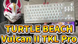 【コスパ最強】10,800円で買った「TURTLE BEACH Vulcan II TKL Pro」がヤバすぎるwww【フォートナイト/Fortnite】