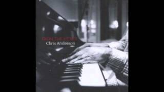 Chris Anderson - There's a Lull in My Life