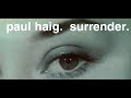 Paul Haig - Surrender